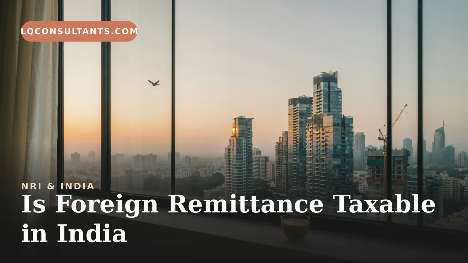 Is Foreign Remittance Taxable in India