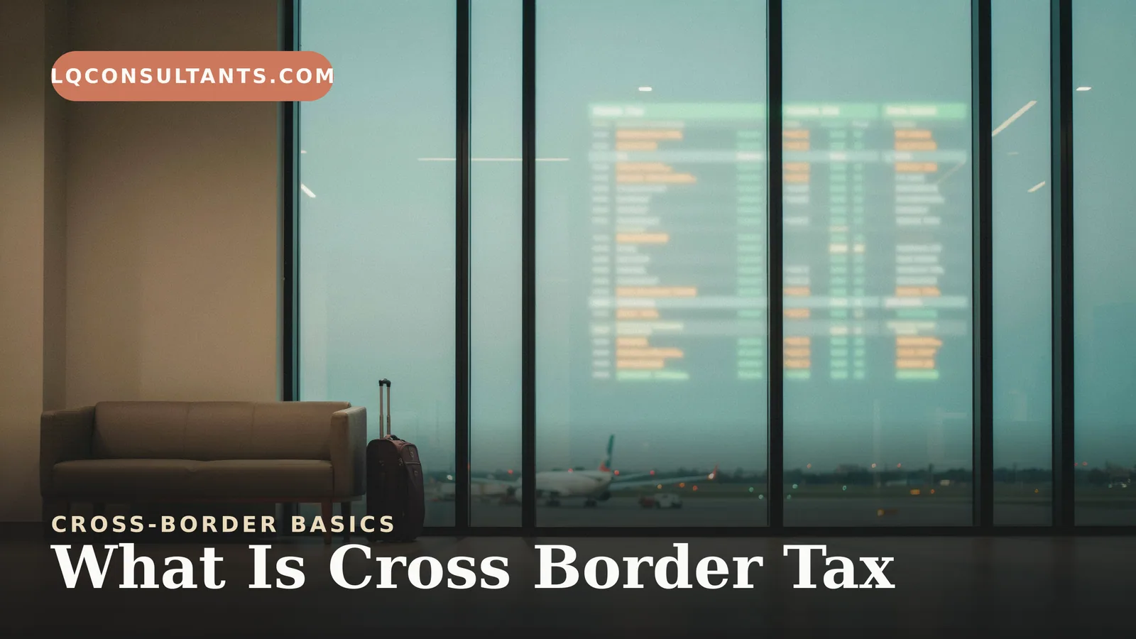 What Is Cross Border Tax